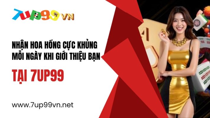 Giới thiệu bạn bè 7UP99